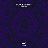Blackstripes - Give Me