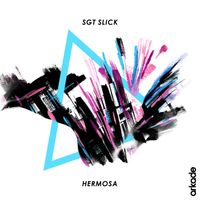 Sgt Slick - Hermosa