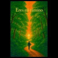 Diego Ramos - Eres Mi Camino