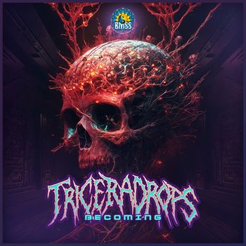 Triceradrops - Becoming