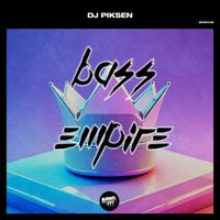 DJ Piksen - Bass Empire