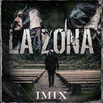 IMIX - LA ZONA