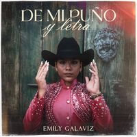 Emily Galaviz - De Mi Puño Y Letra