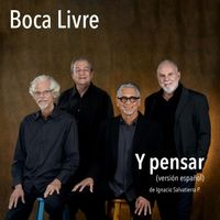 Boca Livre - Y Pensar