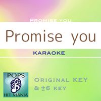 POPS HIT MANIA - Promise you(Karaoke Pops Hit Mania)