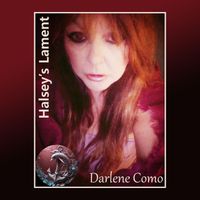 Darlene Como - Halsey's Lament