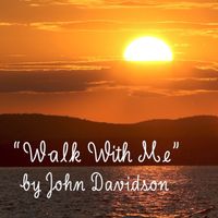 John Davidson - Walk With Me