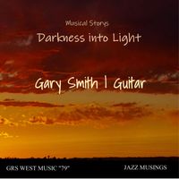 Gary Smith - Darkness into Light