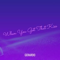 Gerardo - When You Got That Kiss