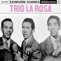 Trio La Rosa - Essential Classics, Vol. 796: Trio la Rosa