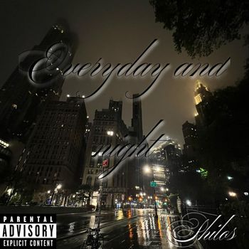 Philos - Everyday and Night (Explicit)