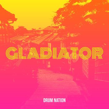 Drum Nation - Gladiator