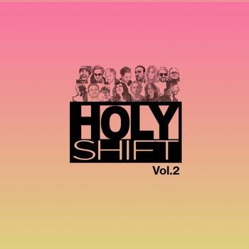 Various Artists - HolyShift Vol.2 (Explicit)