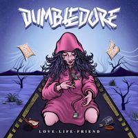 Dumbledore - Love - Life - Friend