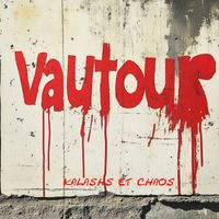 vautour - kalashs et chaos (Explicit)