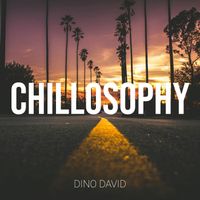 Dino DAVID - Chillosophy