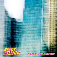 READY ATLANTIC - FLIES TO PAPER