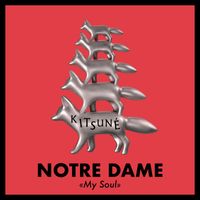 Notre Dame - My Soul