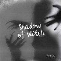 Cristal - Shadow of Witch