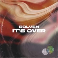 Solven - It's Over