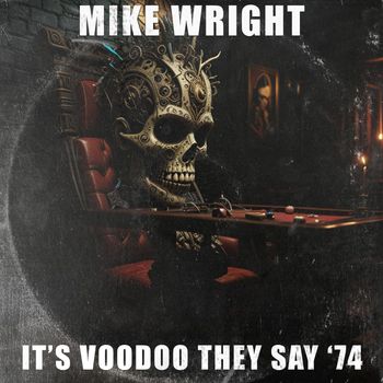mike wright - It's Voodoo They Say '74