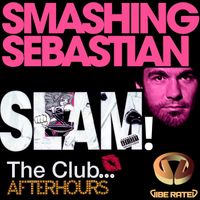 Smashing Sebastian - Slam (Explicit)