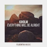 Kiholm - Everything Will Be Alright