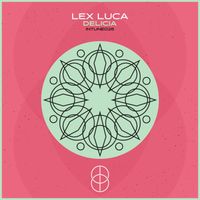 Lex Luca - Delicia