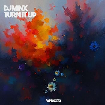 DJ Minx - Turn It Up (Explicit)