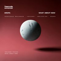 Dropa - What About Now