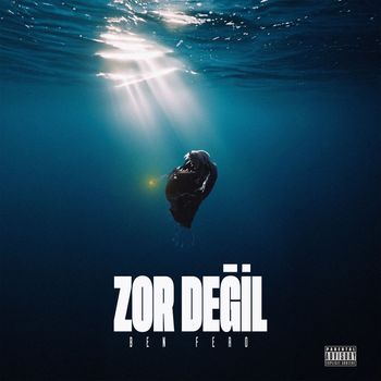 Ben Fero - Zor Değil (Explicit)
