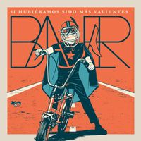 BAUER - SI HUBIÉRAMOS SIDO MÁS VALIENTES (Explicit)