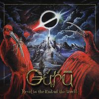 Guru - Revel in the End of the World