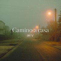 MV - Camino A Casa