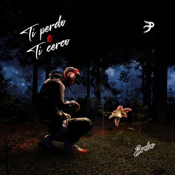 EREBO - Ti perdo e Ti cerco