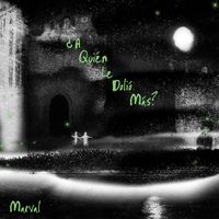 Marval - A quién le dolió más?
