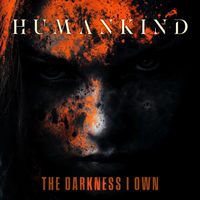 HumanKind - The Darkness I Own