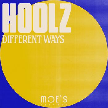 Hoolz - Different Ways