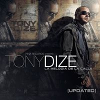 Tony Dize - La Melodia de la Calle "Updated"