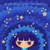 Qrion - We Are Always Under The Same Sky (Deluxe)
