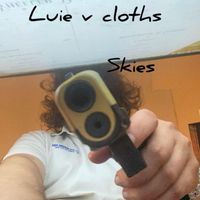 SKIES - LOUIS V CLOTHS (Explicit)