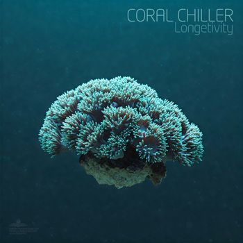 Coral Chiller - Longetivity (Extended Version)