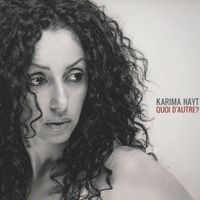 Karima Nayt - Quoi d'autre?