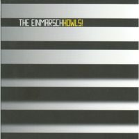 The Einmarsch - Howls