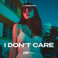 A. Rassevich - I Don't Care