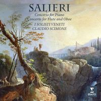 Claudio Scimone - Salieri: Concerto for Piano & Concerto for Flute and Oboe