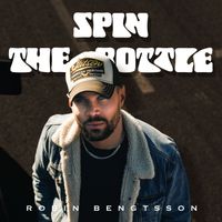 Robin Bengtsson - Spin The Bottle