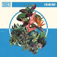 Elaquent - If Not Now, When?