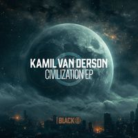 Kamil Van Derson - Civilization EP