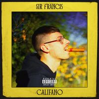 Sir Francis - Califano (Explicit)